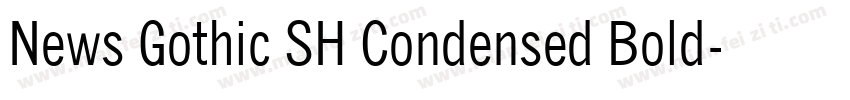 News Gothic SH Condensed Bold字体转换